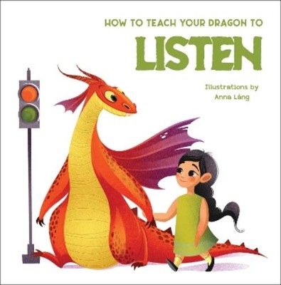 Anna Lang How to Teach your Dragon to Listen (Gebundene Ausgabe)