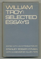 William Troy Selected Essays / 1st Edition 1967