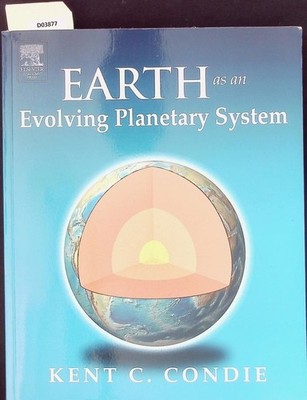 Earth as an evolving planetary system. Condie, Kent C.: