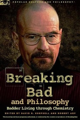 Robert Arp Breaking Bad and Philosophy (Paperback) (UK IMPORT)