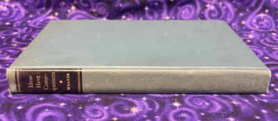 Ideas have Consequences by Richard Weaver First Edition (Hardcover w/o DJ, 1948)