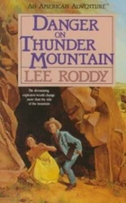 Danger on Thunder Mountain (An American Adventure, Book 3) - Paperback - GOOD