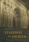 Stairway to Heaven: The Functions of Medieval Upper Spaces by Toby Huitson (Paperback, 2014)