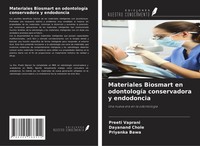 Materiales Biosmart En OdontologíA Conservadora Y Endodoncia Preeti Vaprani