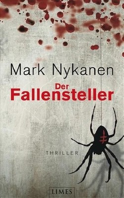 Der Fallensteller Thriller Mark Nykanen, Mark und Fred Fred Kinzel: