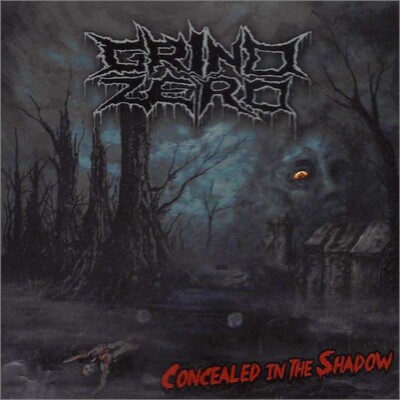 Grind Zero ''Concealed in the shadow'' CD 2018