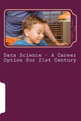 Data Science : A Career Option for 21st Century: Job Prospect in Data Science...