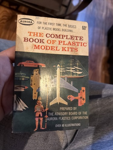 Aurora Illustrated Guidebook: The Complete Book of Plastic Model Kits