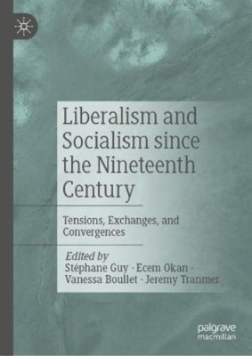Jeremy Tranmer Liberalism and Socialism since the Nineteenth (Gebundene Ausgabe)