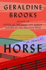 Horse : A Novel Hardcover Geraldine Brooks