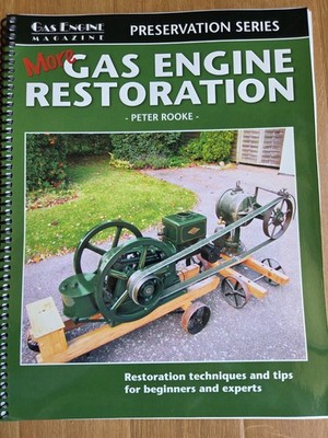 More Gas Engine Restoration Peter Rooke Gas Engine Magazine Preservation Series