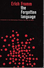 THE FORGOTTEN LANGUAGE; AN INTRODUCTION TO THE By Erich Fromm **Excellent**