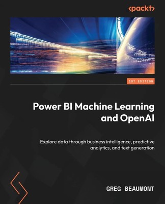 Power BI Machine Learning and OpenAI Greg Beaumont Taschenbuch Englisch 2023