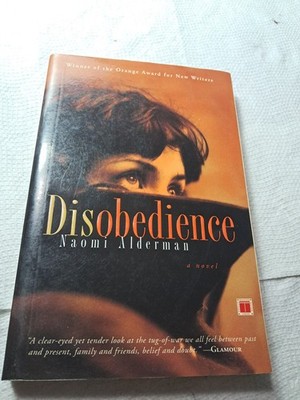 Naomi Alderman Disobedience TPB 1st print 2007 Literary Jewish Family Religious