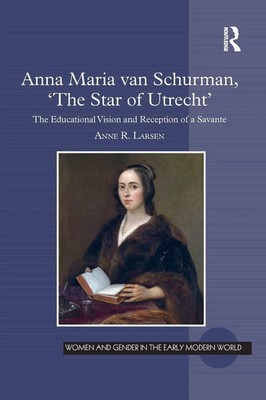 Anna Maria Van Schurman, 'The Star of Utrecht' | Anne R Larsen | Taschenbuch