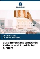 Zusammenhang Zwischen Asthma Und Rhinitis Bei Kindern Sinda Turki
