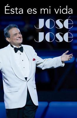Jose Jose: Esta es mi vida (Spanish Edition) by Jose Jose