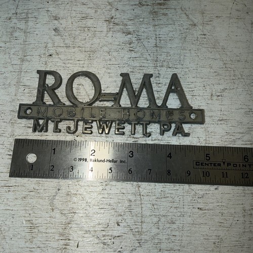 Vintage ROMA Mobile Homes DEALERSHIP METAL EMBLEM BADGE LOGO MT Jewett PA