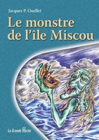 Jacques P. Ouellet | Le Monstre De L'ÎLe Miscou | Taschenbuch | FranzöSisch