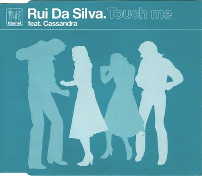 Rui Da Silva Feat. Cassandra Fox - Touch Me (CD, Single) 0743218239922