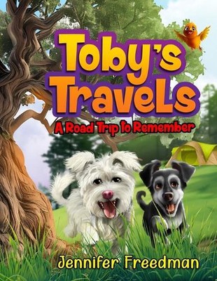 Toby's Travels: A Road Trip To Remember by Jennifer Freedman Paperback Book