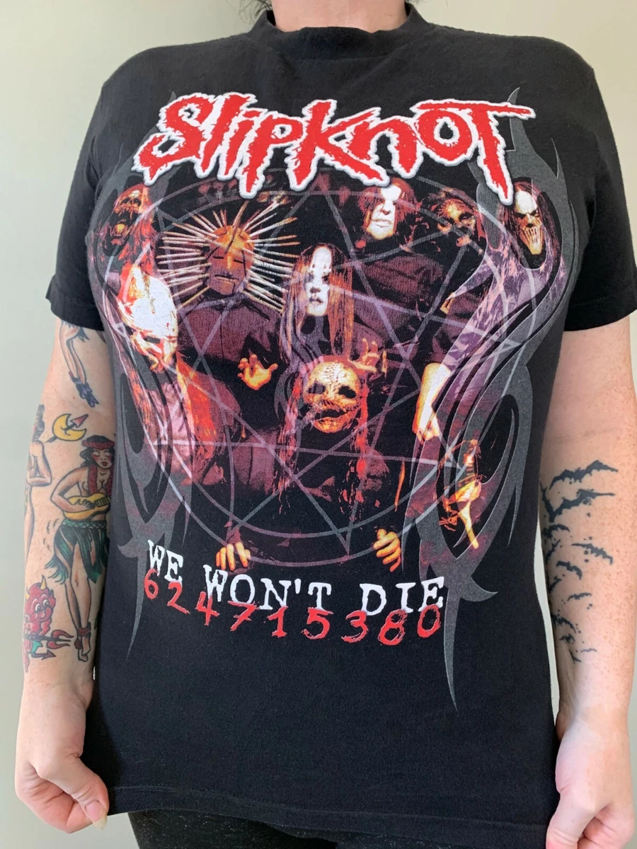 2005 SLIPKNOT We Won’t Die Tour Shirt Unisex T Shirt (S) Corey Taylor - METAL