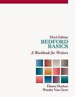 Bedford Basics: A Workbook for Writers by University Diana Hacker, University Wanda Van Goor (Paperback / softback, 2012)