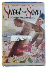 SWEET AND SOUR by Joseph Wechsberg RARE Vintage 1948 Hardcover Book