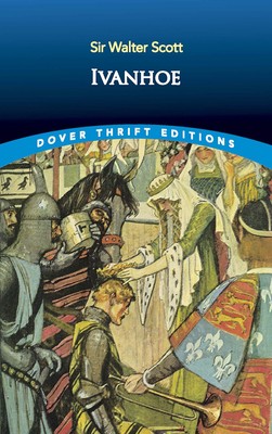 Ivanhoe (Dover Thrift Editions: Classic Novels)