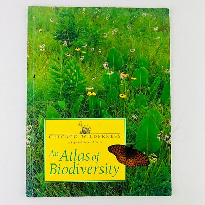 Atlas of Biodiversity Chicago Wilderness Regional Nature Reserve Paperback Book