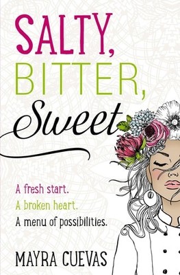 Salty, Bitter, Sweet, Cuevas, Mayra, New Book
