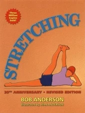 Stretching, 20th Anniversary Revised Edition - Paperback By Anderson, Bob - GOOD