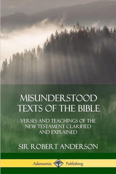 Robert Anderson | Misunderstood Texts Of The Bible | Taschenbuch | Englisch-image