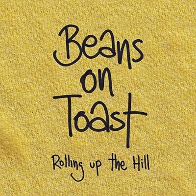 BEANS ON TOAST Rolling Up The Hill 1CD