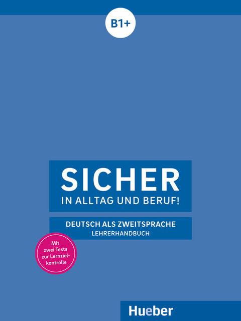 Thumbnail - Sicher In Alltag Und Beruf B1+ / Lehrerhandbuch Claudia B ...