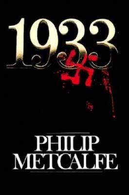 Nineteen Thirty-Three - Hardcover By Metcalfe, Philip - GOOD
