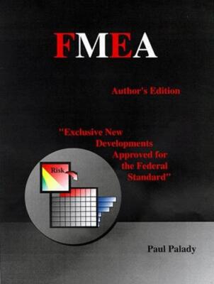 Failure Modes & Effects Analysis: Risk Analysis and Risk Management : Author's E