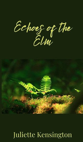 Juliette Kensington | Echoes Of The Elm | Buch | Englisch (2025)-image