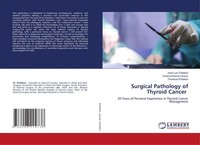 Surgical Pathology Of Thyroid Cancer José Luis D'addino