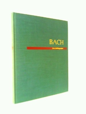 Bach : Eine Bildbiographie. Neumann, Werner: