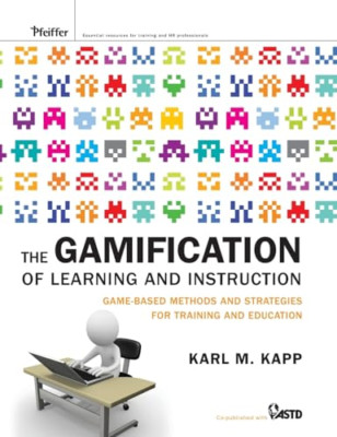 The Gamification of Learning and Instruction: Game-base - HardBack NEW Karl M. K