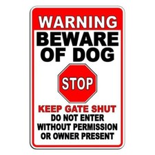 Beware Of Dog Warning Stop Do Not Enter Keep Gate Shut