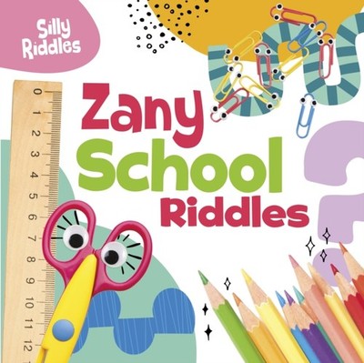 ZANY SCHOOL RIDDLES by SAUTTER, A. J. Paperback Self Help Business