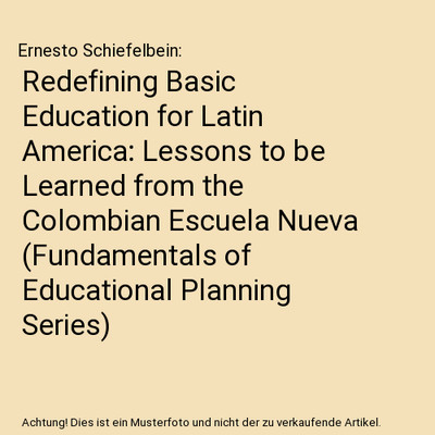Redefining Basic Education for Latin America: Lessons to be Learned from the Col