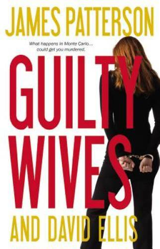 Guilty Wives - Hardcover By Patterson, James - VERY GOOD