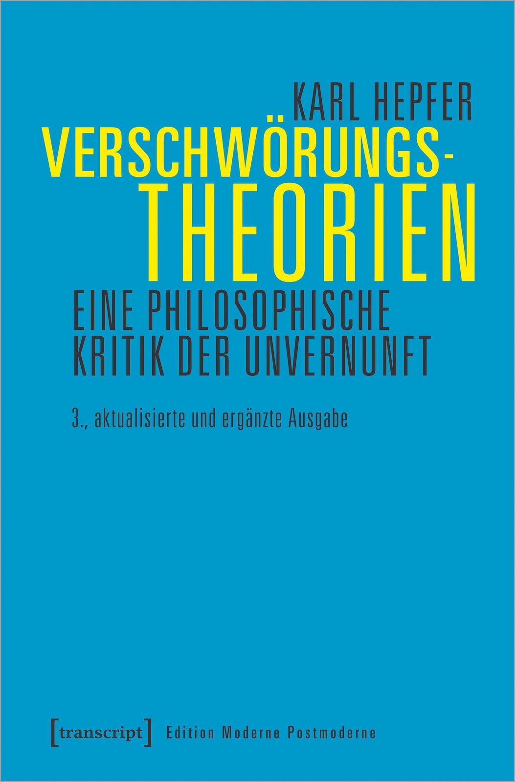 Verschwörungstheorien | Eine Philosophische Kritik Der Unvernunft |