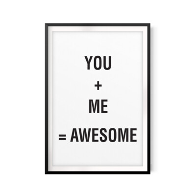 You + Me = Awesome UNFRAMED Print Couples Wall Art