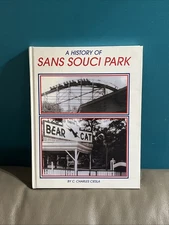 Hardcover A History of Sans Souci Park. Hanover Twp, Pa. Amusement Park. Vintage