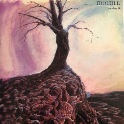Trouble (5) - Psalm 9