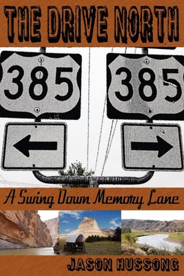 The Drive North: A Swing Down Memory Lane von Jason Hussong 9781432768751 NEU 